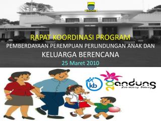 EVALUASI PROGRAM PEMBERDAYAAN PEREMPUAN, PERLINDUNGAN ANAK DAN KELUARGA BERENCANA TAHUN2009