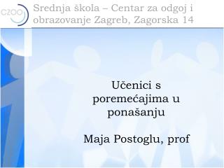 Srednja škola – Centar za odgoj i obrazovanje Zagreb, Zagorska 14