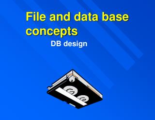 File and data base concepts