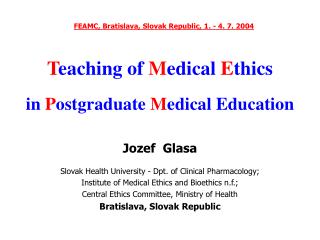 T eaching of M edical E thics in P ostgraduate M edical Education