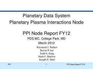 Planetary Data System Planetary Plasma Interactions Node PPI Node Report FY12