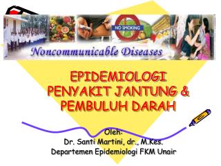 EPIDEMIOLOGI PENYAKIT JANTUNG &amp; PEMBULUH DARAH