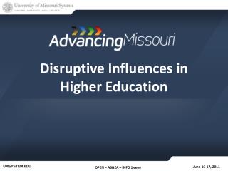 Disruptive Influences in Higher Education