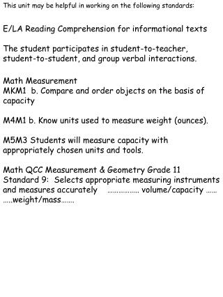 This unit may be helpful in working on the following standards: