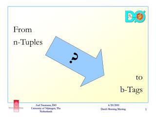 From n-Tuples to b-Tags