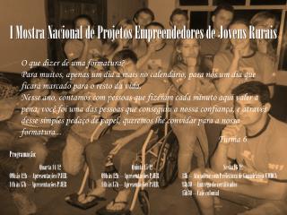 I Mostra Nacional de Projetos Empreendedores de Jovens Rurais