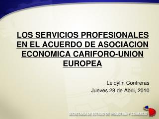 LOS SERVICIOS PROFESIONALES EN EL ACUERDO DE ASOCIACION ECONOMICA CARIFORO-UNION EUROPEA