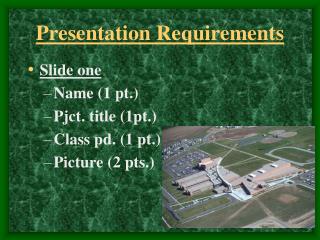 Presentation Requirements