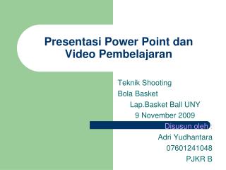 Presentasi Power Point dan Video Pembelajaran