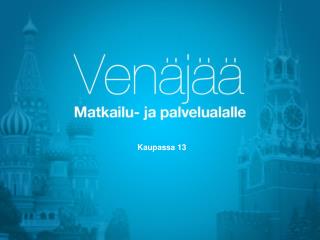 Kaupassa 13