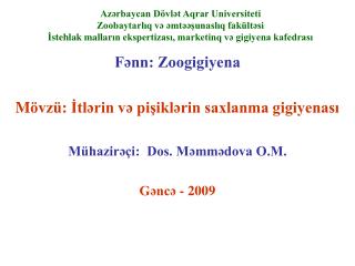 Fənn: Zoogigiyena M övzü: İtlərin və pişiklərin saxlanma gigiyenası