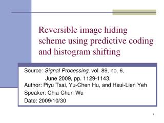 Reversible image hiding scheme using predictive coding and histogram shifting