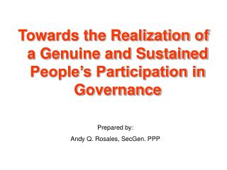 Towards the Realization of a Genuine and Sustained People’s Participation in Governance