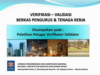 VERIFIKASI – VALIDASI BERKAS PENGURUS &amp; TENAGA KERJA