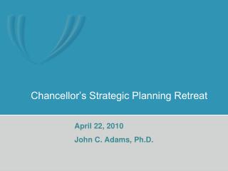 Chancellor’s Strategic Planning Retreat