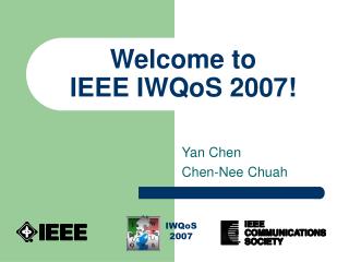 Welcome to IEEE IWQoS 2007!