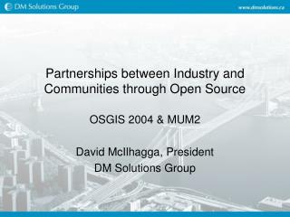 Partnerships between Industry and Communities through Open Source