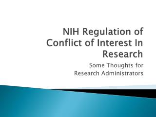 NIH Regulation of Conflict of Interest In Research