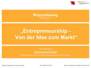 „Entrepreneurship - Von der Idee zum Markt“