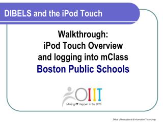 Walkthrough: iPod Touch Overview and logging into mClass Boston Public Schools