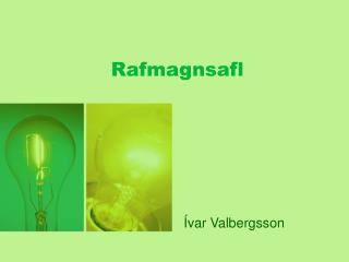 Rafmagnsafl