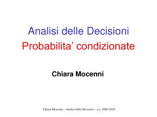 Analisi delle Decisioni Probabilita’ condizionate