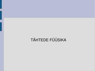 TÄHTEDE FÜÜSIKA