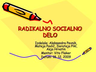 RADIKALNO SOCIALNO DELO