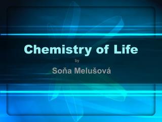 Chemistry of Life