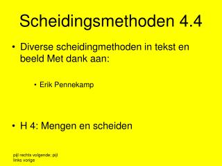 Scheidingsmethoden 4.4