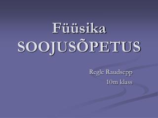 Füüsika SOOJUSÕPETUS