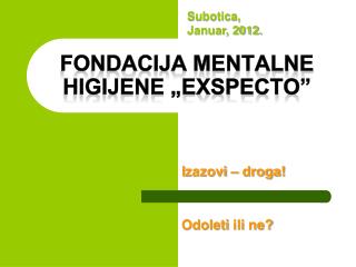 Fondacija mentalne higijene „EXSPECTO”