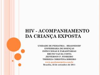 HIV - ACOMPANHAMENTO DA CRIANÇA EXPOSTA
