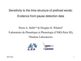 Sensitivity to the time structure of prefixed words: Evidence from pause detection data