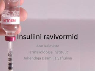 Insuliini ravivormid