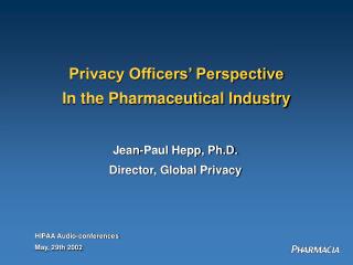 Privacy Officers’ Perspective In the Pharmaceutical Industry