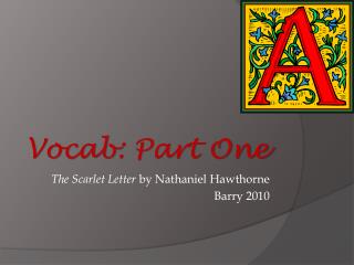 The Scarlet Letter by Nathaniel Hawthorne Barry 2010