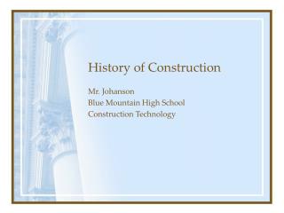History of Construction