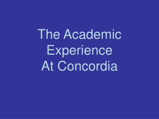 The Academic Experience At Concordia