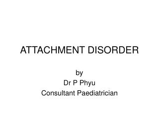 ATTACHMENT DISORDER