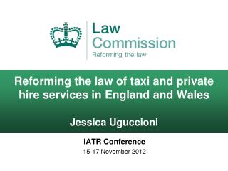 Reforming the law of taxi and private hire services in England and Wales Jessica Uguccioni