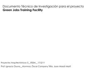 Documento Técnico de Investigación para el proyecto Green Jobs Training Facility