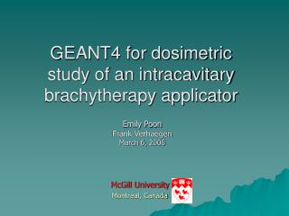 GEANT4 for dosimetric study of an intracavitary brachytherapy applicator