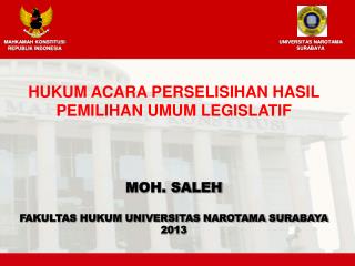 MOH. SALEH FAKULTAS HUKUM UNIVERSITAS NAROTAMA SURABAYA 2013