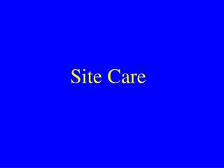 Site Care