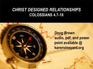 Christ Designed Relationships Colossians 4.7-18