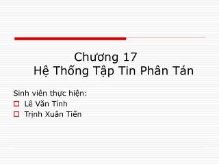 Chương 17 Hệ Thống Tập Tin Phân Tán