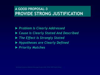A GOOD PROPOSAL-3 PROVIDE STRONG JUSTIFICATION