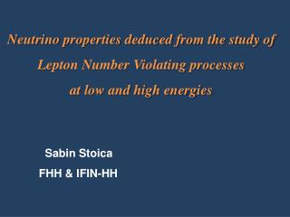 Neutrino properties deduced from the study of Lepton Number Violating processes
