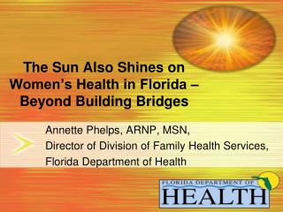 The Sun Also Shines on Women’s Health in Florida – Beyond Building Bridges